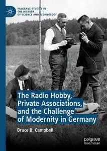 The Radio Hobby, Private Associations, and the Challenge of Modernity in Germany (Repost)