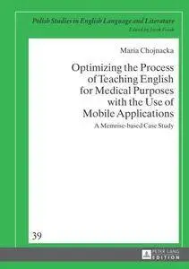 Optimizing the Process of Teaching English for Medical Purposes with the Use of Mobile Applications