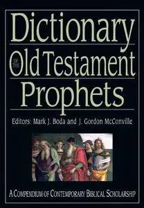Dictionary of the Old Testament Prophets