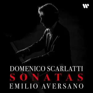 Emilio Aversano - Scarlatti Sonatas (2022) [Official Digital Download]