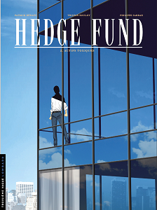 Hedge Fund - Tome 2 - Actifs Toxiques