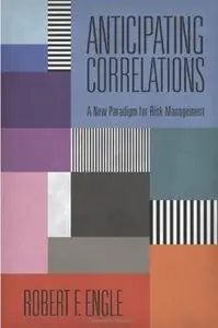 Anticipating Correlations: A New Paradigm for Risk Management [Repost]