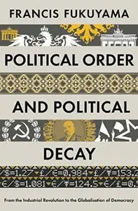 Political Order and Political Decay [Audiobook] {Repost}