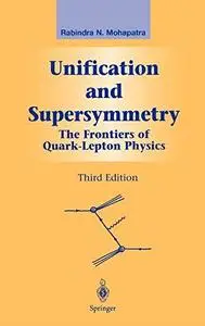 Unification and Supersymmetry: The Frontiers of Quark-Lepton Physics