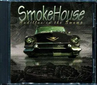 Smokehouse - Cadillac in the Swamp (1995)