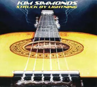 Kim Simmonds - Struck By Lightning (2004) Reissue 2008