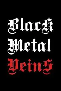 Black Metal Veins (2012)