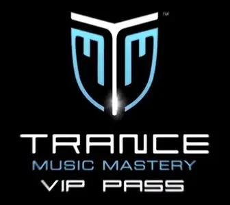 Trance Music Mastery VIP PASS Session 6