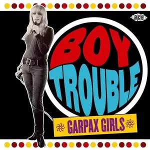 VA - Boy Trouble: Garpax Girls (2004)