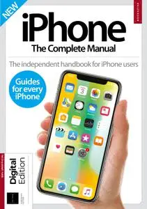 iPhone: The Complete Manual – 02 June 2018