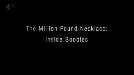 Channel 4 - The Million Pound Necklace: Inside Boodles (2014)