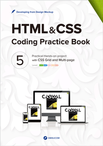 HTML & CSS Coding Practice Book 5 : Practical Hands-on project with CSS Grid and Multi-page