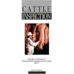 Cattle Inspection: Committee on Evaluation of U.S.D.A. Streamlined Inspection System for Cattle