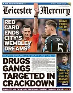 Leicester Mercury - 18 March 2024