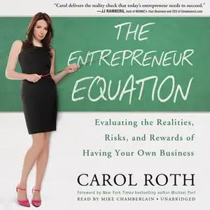 «The Entrepreneur Equation» by Carol Roth