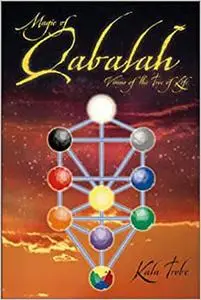 Magic of Qabalah: Visions of the Tree of Life
