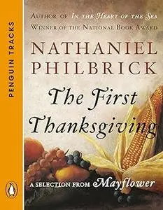 The First Thanksgiving: A Selection from Mayflower