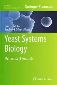 Yeast Systems Biology: Methods and Protocols (Repost)