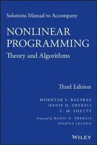 Solutions Manual to Accompany Nonlinear Programming: Theory and Algorithms (3rd Edition) (repost)