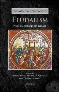 Feudalism: New Landscapes of Debate