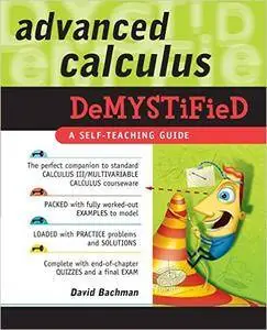 David Bachman - Advanced Calculus Demystified [Repost]