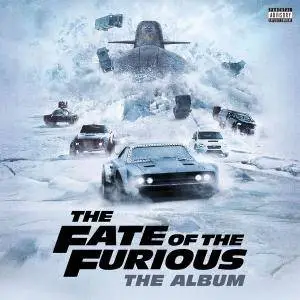 Various Artists - The Fate of the Furious: The Album (2017)