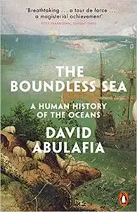 The Boundless Sea: A Human History of the Oceans (Repost)