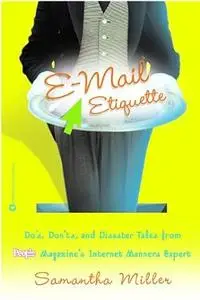 E-mail Etiquette Do's (Oeb) Don'ts and Disaster Tales from People Magazine ..