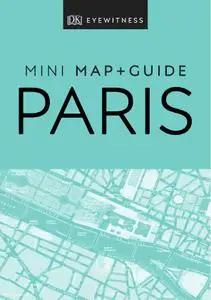 DK Eyewitness Paris Mini Map and Guide (Pocket Travel Guide)