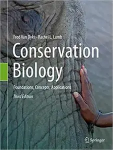 Conservation Biology: Foundations, Concepts, Applications Ed 3
