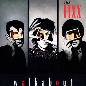The Fixx - Walkabout (1986) [Japan for US] RE-UP