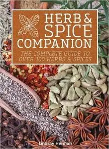 Herb & Spice Companion: The Complete Guide to Over 100 Herbs & Spices (repost)