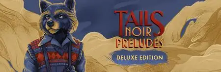 Tails Noir Preludes Deluxe Edition (2023)