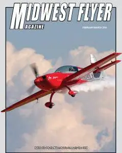 Midwest Flyer Magazine - February/March 2016