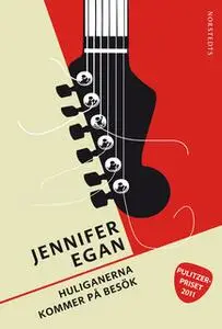«Huliganerna kommer på besök» by Jennifer Egan
