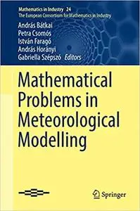 Mathematical Problems in Meteorological Modelling (Repost)