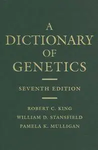 A Dictionary of Genetics (Repost)