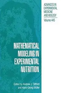 Mathematical Modeling in Experimental Nutrition