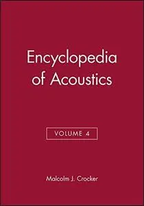 Encyclopedia of Acoustics, Volume Four (Repost)