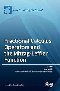 Fractional Calculus Operators and the Mittag-Leffler Function