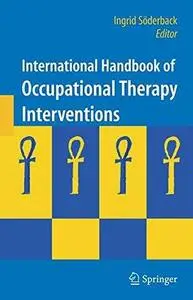 International Handbook of Occupational Therapy Interventions