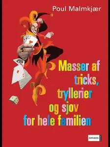 «Masser af tricks, tryllerier, gåder og sjov» by Poul Malmkjær