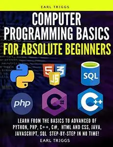 computer Programming Basics for Absolute Beginners