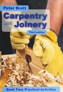 Carpentry and Joinery Book Two: Practical Activities, 3rd Edition