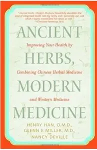 Ancient Herbs, Modern Medicine: Improving Your Health by Combining Chinese Herbal Medicine and Western Medicine [Repost]