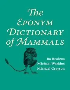 The Eponym Dictionary of Mammals (repost)
