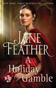 «A Holiday Gamble» by Jane Feather