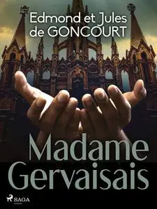 «Madame Gervaisais» by Edmond de Goncourt, Jules de Goncourt