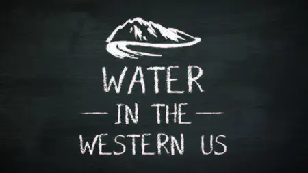 Coursera - Water in the Western United States