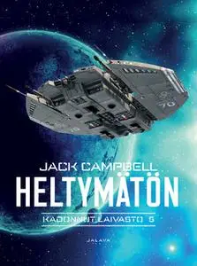 «Heltymätön» by Jack Campbell